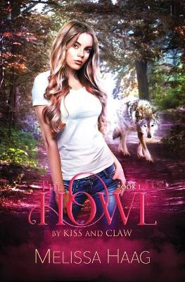 The Howl by Melissa Haag 9781943051656
