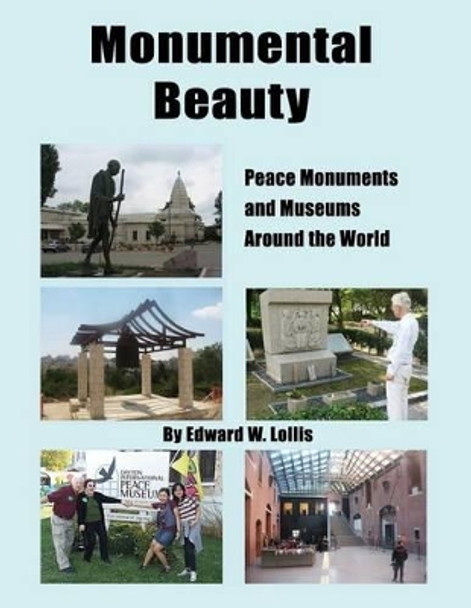 Monumental Beauty by Edward Lollis 9781618635426