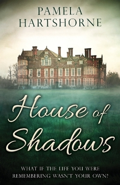House of Shadows by Pamela Hartshorne 9781839012051