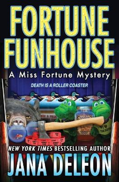 Fortune Funhouse by Jana DeLeon 9781940270784