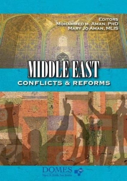 Middle East Conflicts & Reforms by Mary Jo Aman 9781941472002