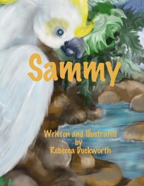 Sammy by Rebecca Duckworth 9781729618516