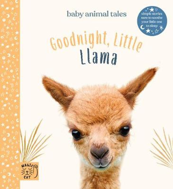 Goodnight Little Llama: Simple stories sure to soothe your little one to sleep by Amanda Wood