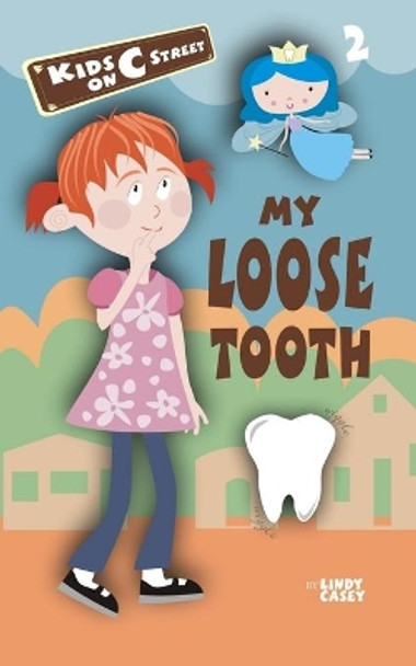 My Loose Tooth by Lindy Casey 9781705624029