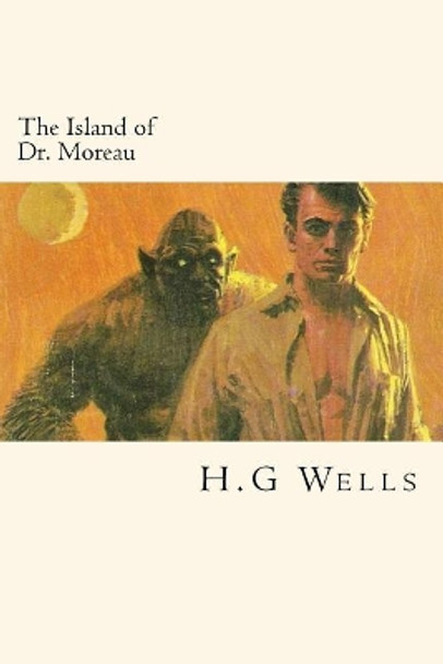 The Island of Dr. Moreau by H G Wells 9781720468301