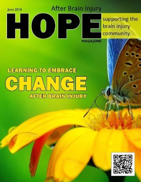 Hope After Brain Injury Magazine - June 2018 by Sarah Grant 9781720930822