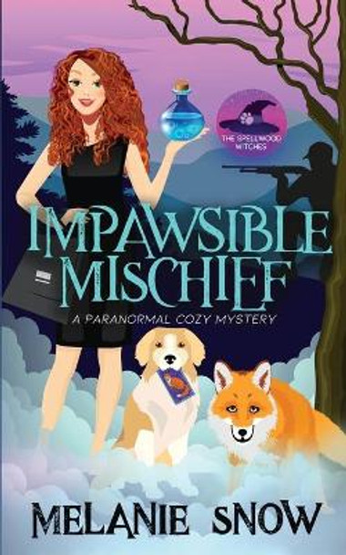 Impawsible Mischief: Paranormal Cozy Mystery by Melanie Snow 9781732437593