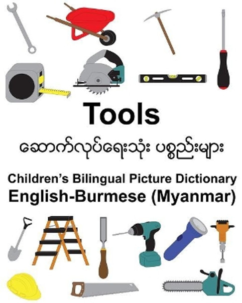 English-Burmese (Myanmar) Tools Children's Bilingual Picture Dictionary by Suzanne Carlson 9781985837225