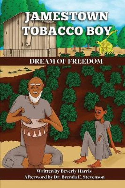 Jamestown Tobacco Boy Dream of Freedom by Beverly Harris 9781732591158