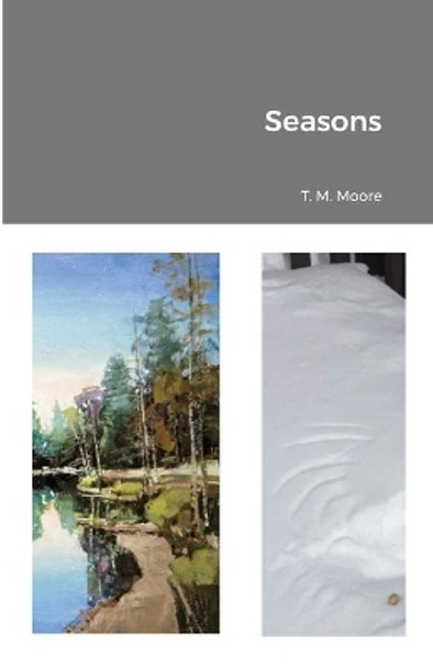 Seasons by T M Moore 9781794710528