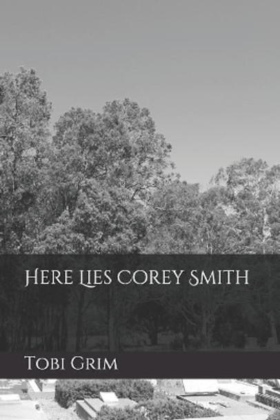 Here Lies Corey Smith by Shari Innes 9781976709937