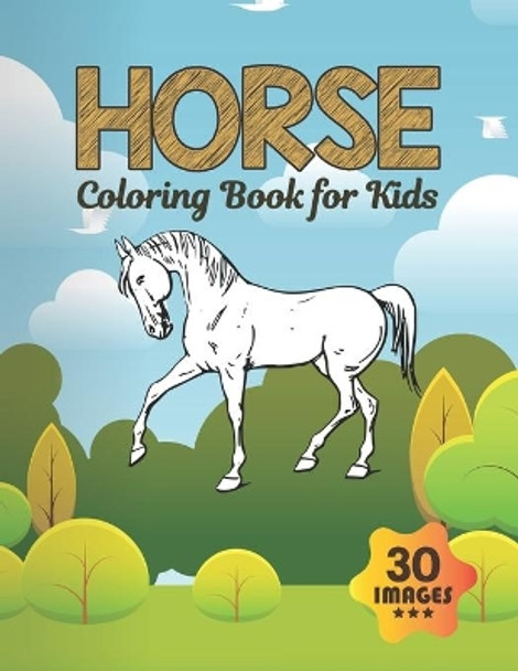 Horse Coloring Book for Kids: Coloring book for Boys, Toddlers, Girls, Preschoolers, Kids (Ages 4-6, 6-8, 8-12) by Neocute Press 9798656897891
