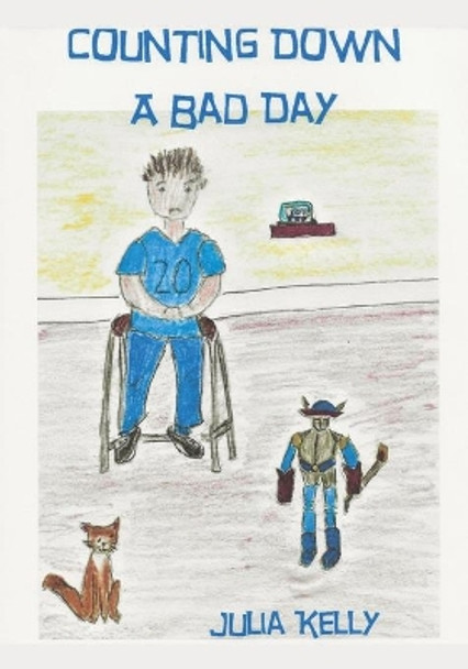 Counting Down A Bad Day by Julia Kelly 9798665505312