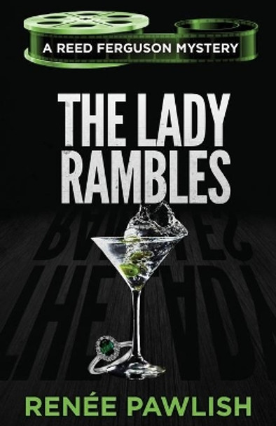 The Lady Rambles by Renee Pawlish 9798686265288