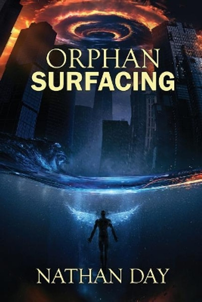 Orphan: Surfacing by Nathan Day 9781948042048