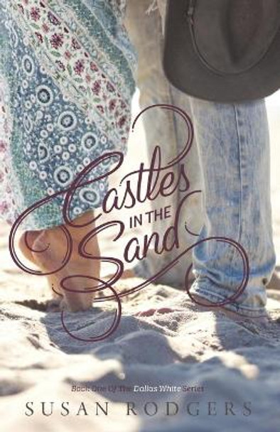 Castles In The Sand by Susan a Rodgers 9781987966213