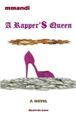 A Rapper'$ Queen by Mmandi 9782981053480