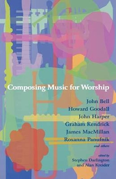 Composing Music for Worship by Stephen Darlington 9781853115240