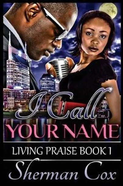 I Call Your Name by Sherman Cox 9781512111095