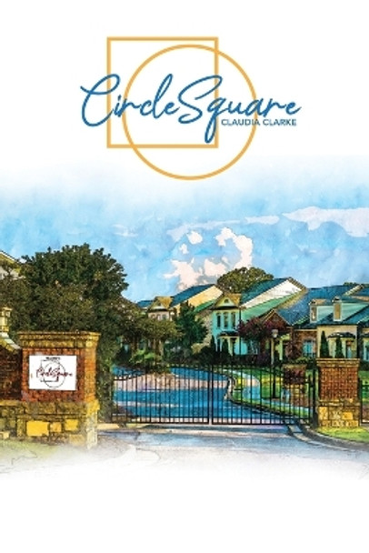 CircleSquare by Claudia Clarke 9781990716003