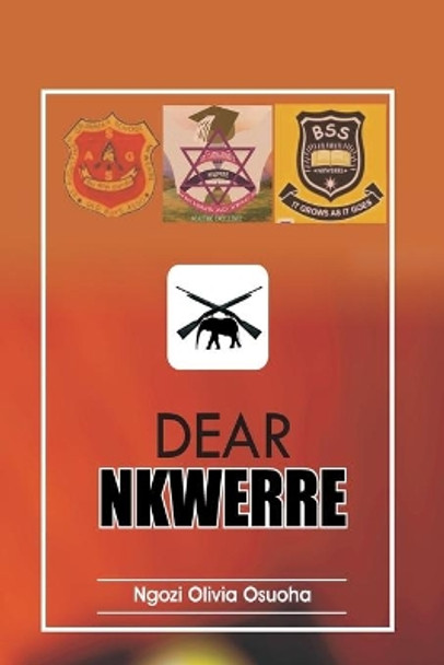 Dear NKWERRE by Ngozi Olivia Osuoha 9781946460295