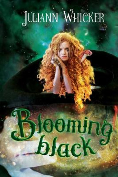 Blooming Black: Rosewood Academy of Witches and Mages by Juliann Whicker 9781724788399