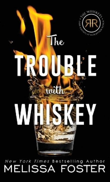 The Trouble with Whiskey: Dare Whiskey (Special Edition) by Melissa Foster 9781948004237