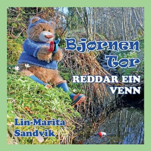 Bjornen Tor Reddar Ein Venn by Lin-Marita Sandvik 9788293471141