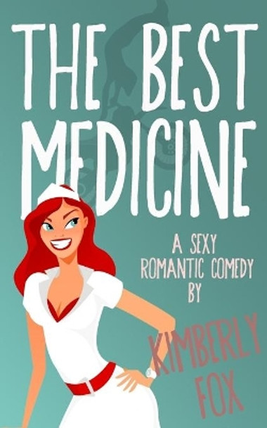 The Best Medicine by Kimberly Fox 9781981926046