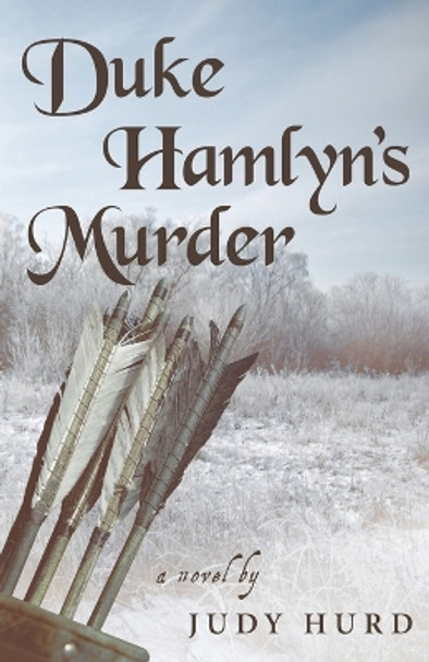 Duke Hamlyn's Murder by Judy Hurd 9781643880754