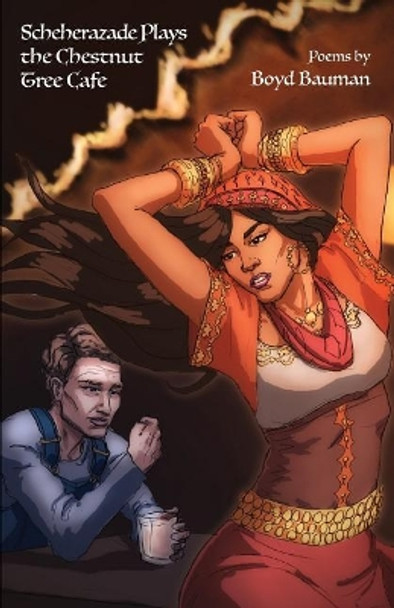 Scheherazade Plays the Chestnut Tree Cafe by Boyd Bauman 9781950380046