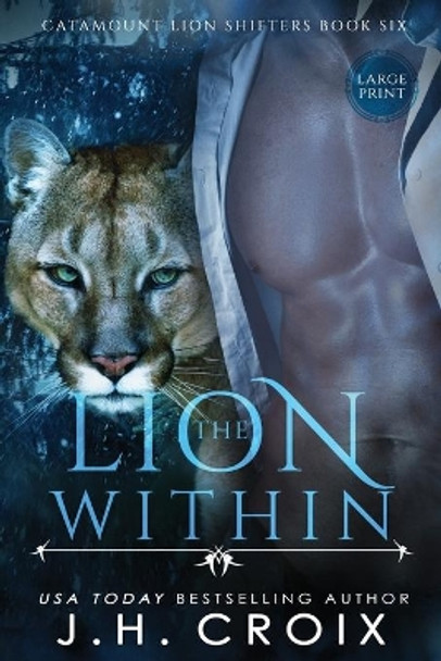 The Lion Within by J H Croix 9781951228828