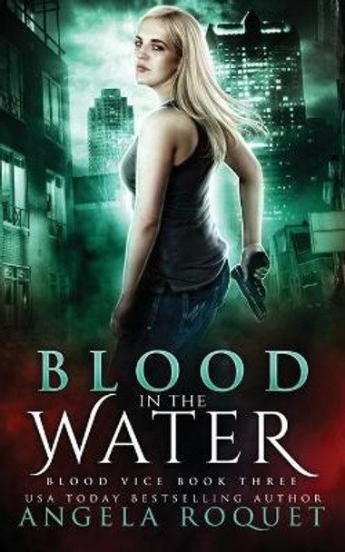 Blood in the Water by Angela Roquet 9781951603113