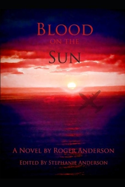 Blood on the Sun by Stephanie Anderson 9781695876514