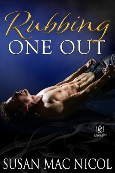 Rubbing One Out by Susan Mac Nicol 9781953810410