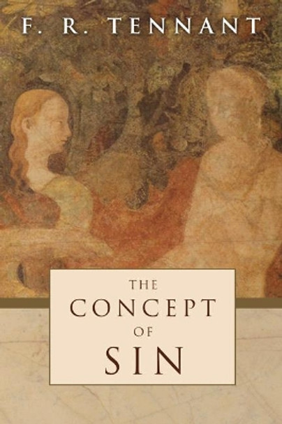 Concept of Sin by F. R. Tennant 9781592448173