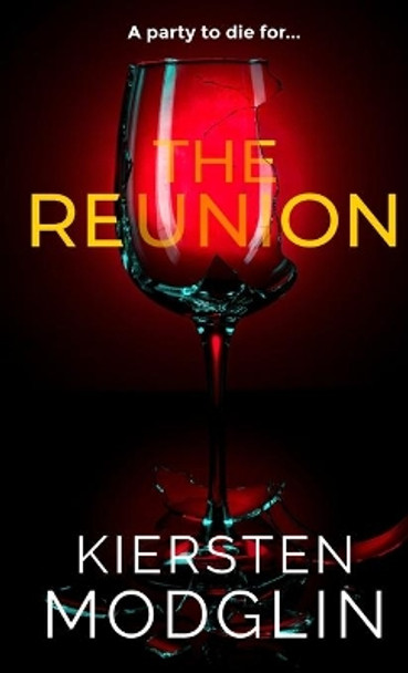 The Reunion by Kiersten Modglin 9781956538205