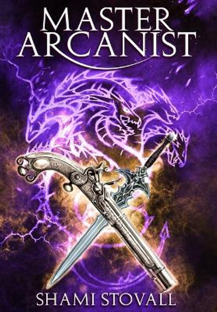 Master Arcanist by Shami Stovall 9781957613093