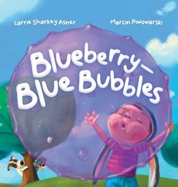 Blueberry-Blue Bubble by Carrie Sharkey Asner 9781959175018