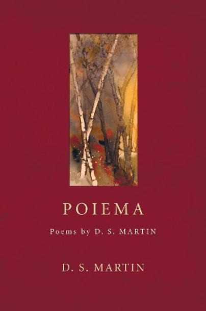 Poiema by D S Martin 9781556358562