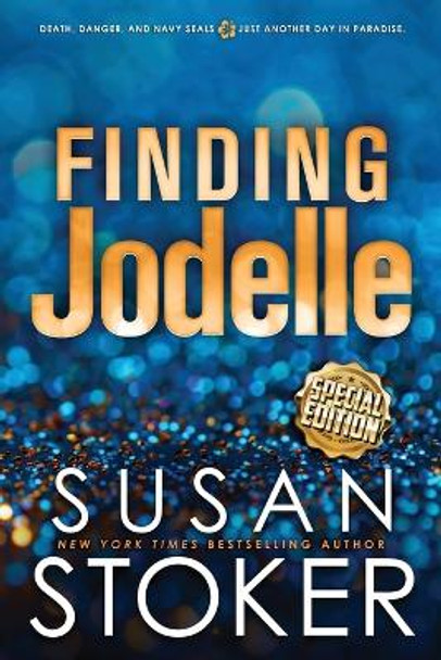 Finding Jodelle - Special Edition by Susan Stoker 9781644993460