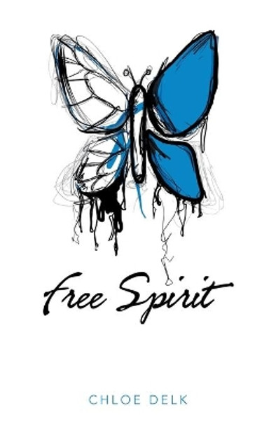 Free Spirit by Chloe Delk 9781973693123