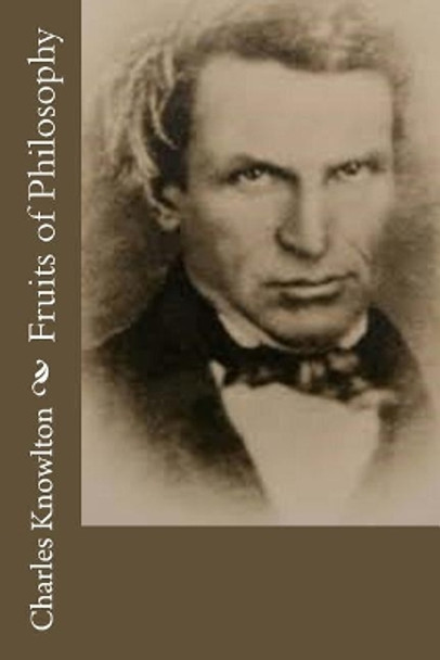 Fruits of Philosophy by Charles Knowlton 9781973769514