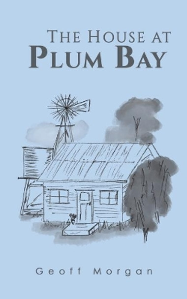 The House at Plum Bay by Geoff Morgan 9781788235853