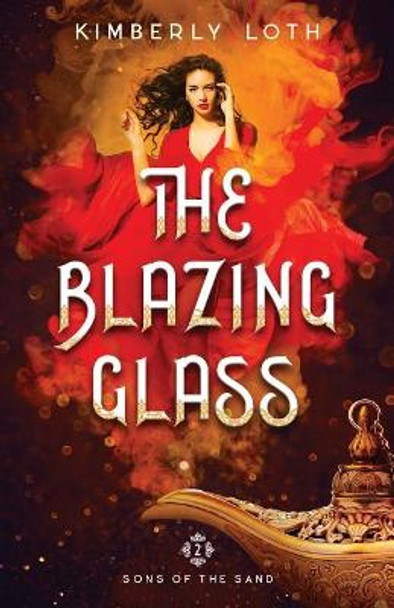 The Blazing Glass by Kimberly Loth 9781725030398