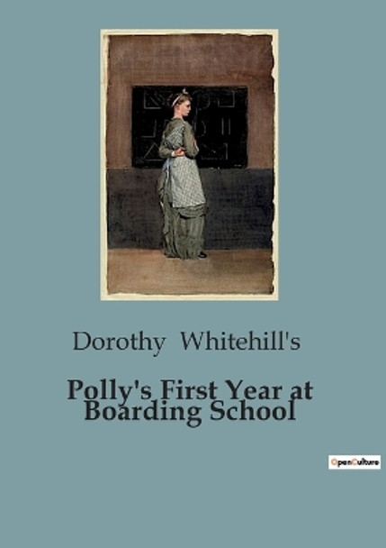 Polly's First Year at Boarding School by Dorothy Whitehill's 9791041825691