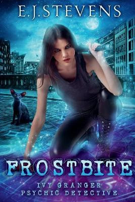 Frostbite by E J Stevens 9781946046307