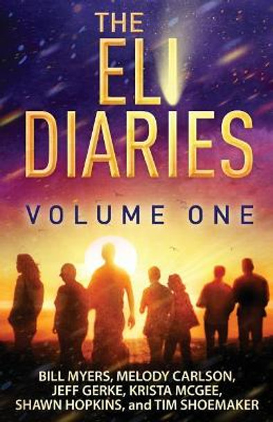 The Eli Diaries: Volume One by Melody Carlson 9781985671287