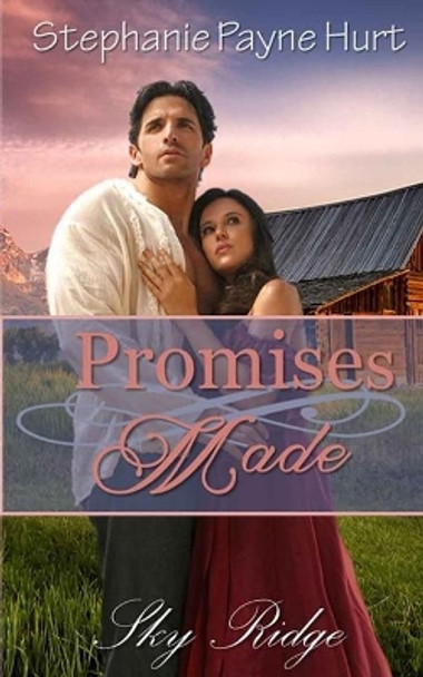 Promises Made by Stephanie Hurt 9781973339731