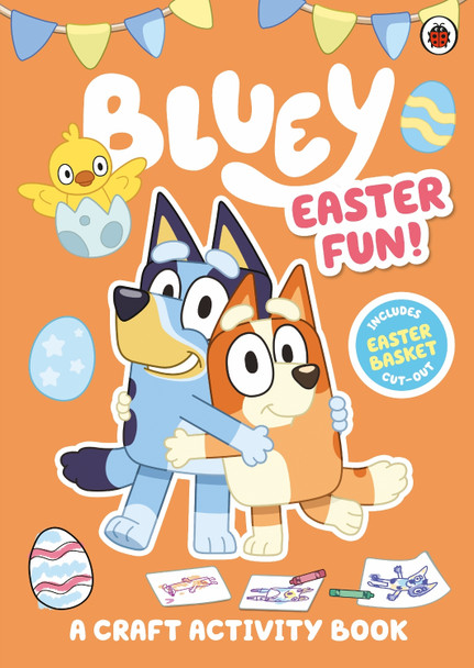 Bluey: Easter Fun Activity by Bluey Bluey: Easter Fun Activity by Bluey